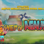 Strategi Ampuh Menaklukkan Dunia Ninja